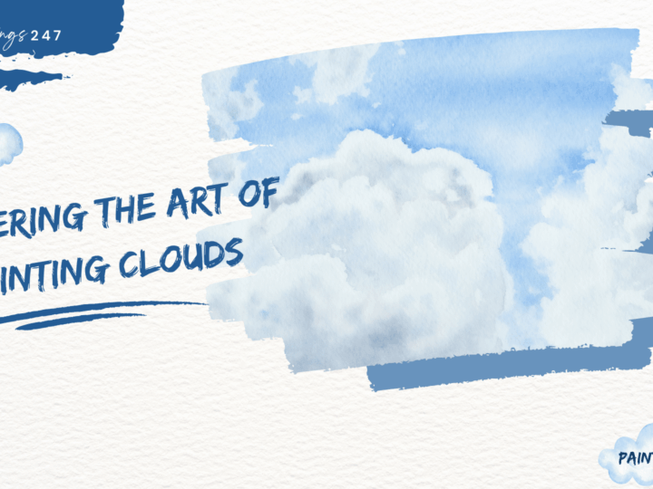 mastering the art of painting clouds